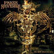 Review: Phase Reverse - And Man Created God
