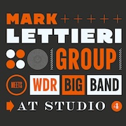Mark Lettieri Group & WDR Big Band: At Studio 4