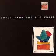 Review: Tears For Fears - Songs From The Big Chair - 40th Anniversary 2LP-Edition